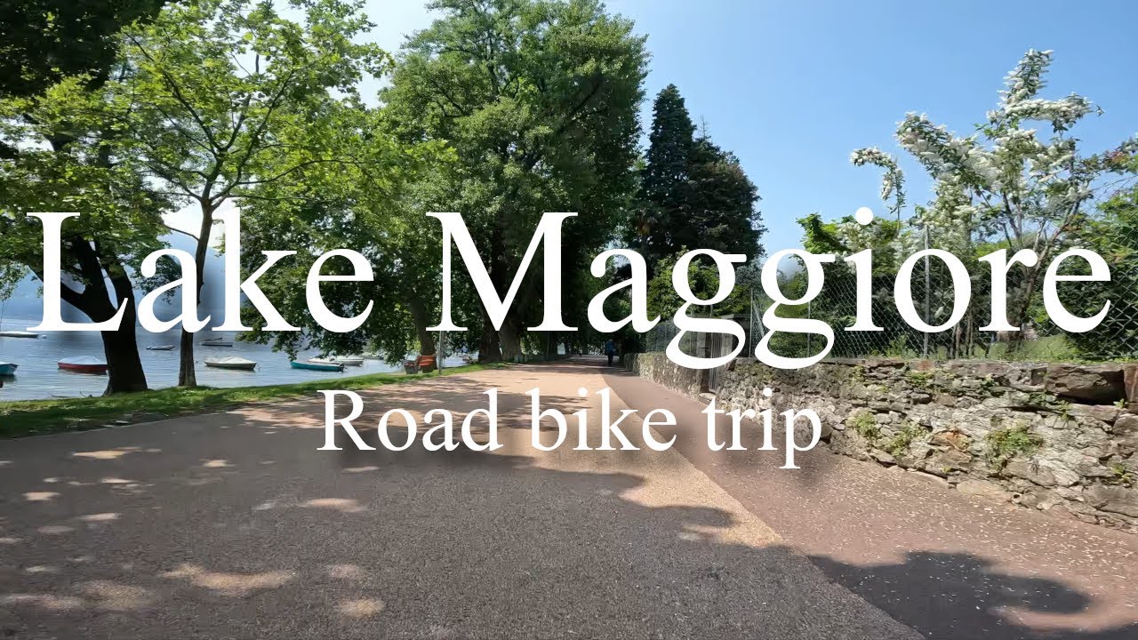 Lake Maggiore / Lago Maggiore - Road bike trip around the lake