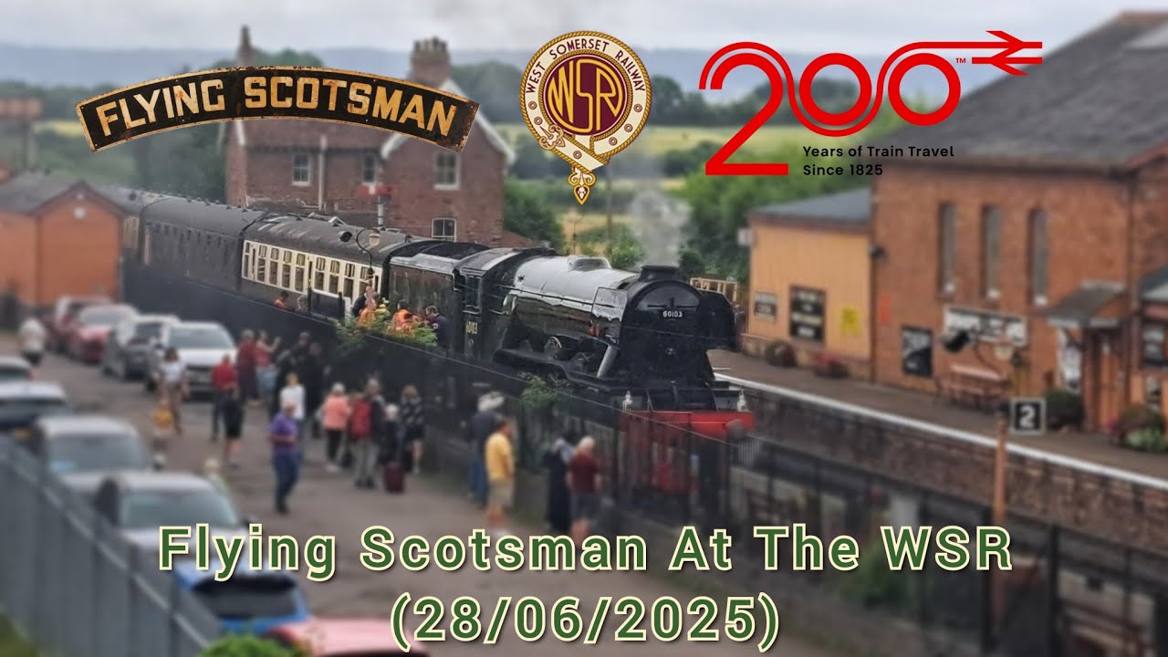 Rail200 - World Famous LNER A3 60103 'Flying Scotsman' At The West Somerset Railway (28/06/2025)