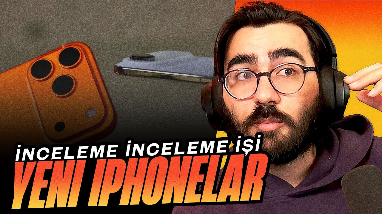 Videoyun - iPhone 17'nin İnceleme Videolarına Bakıyor (Batarya &Ouml;mr&uuml;, Kamera vb.)