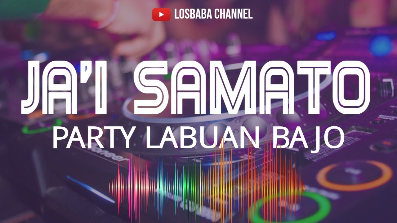 Gacor lagi. !!! JA'I SAMATO PARTY LABUAN BAJO