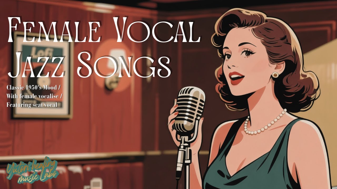 🎙Female Vocal Jazz Songs No.6🎹│ 作業・勉強・リラックス用 Playlist No.6