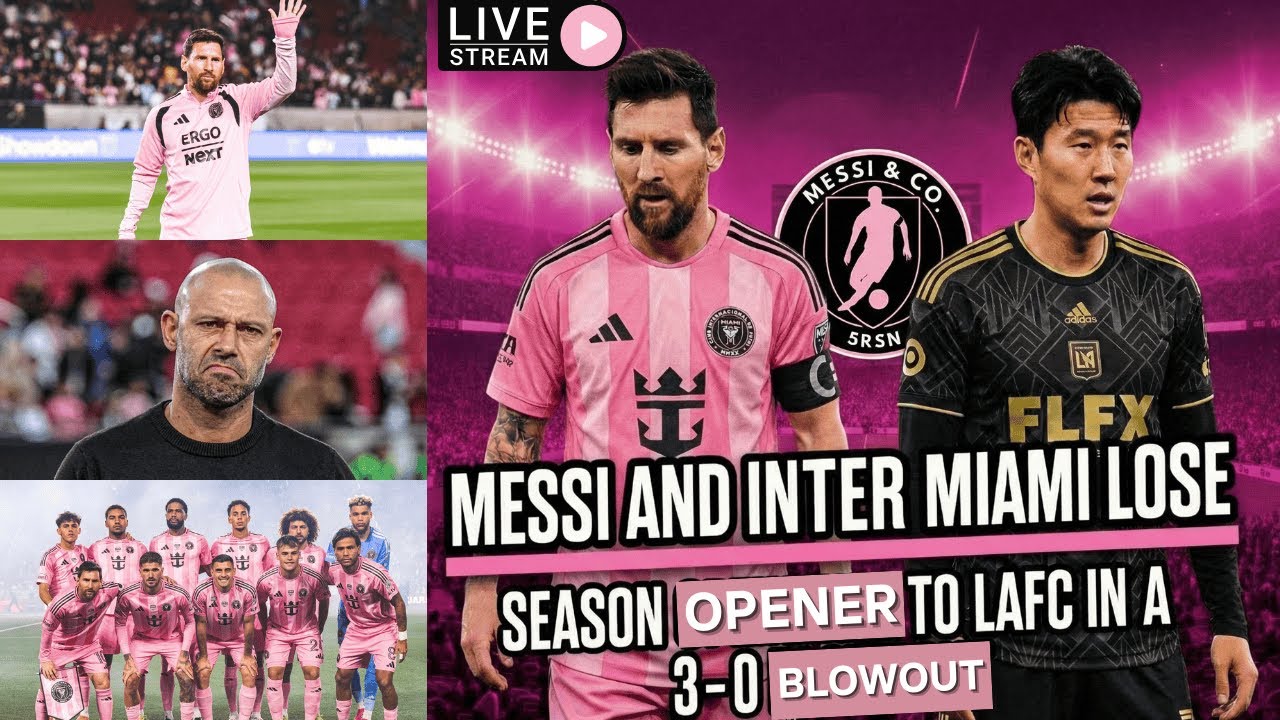 LIVE STREAM: Messi & Inter Miami lose 3-0 to LAFC | Alarms Raised?