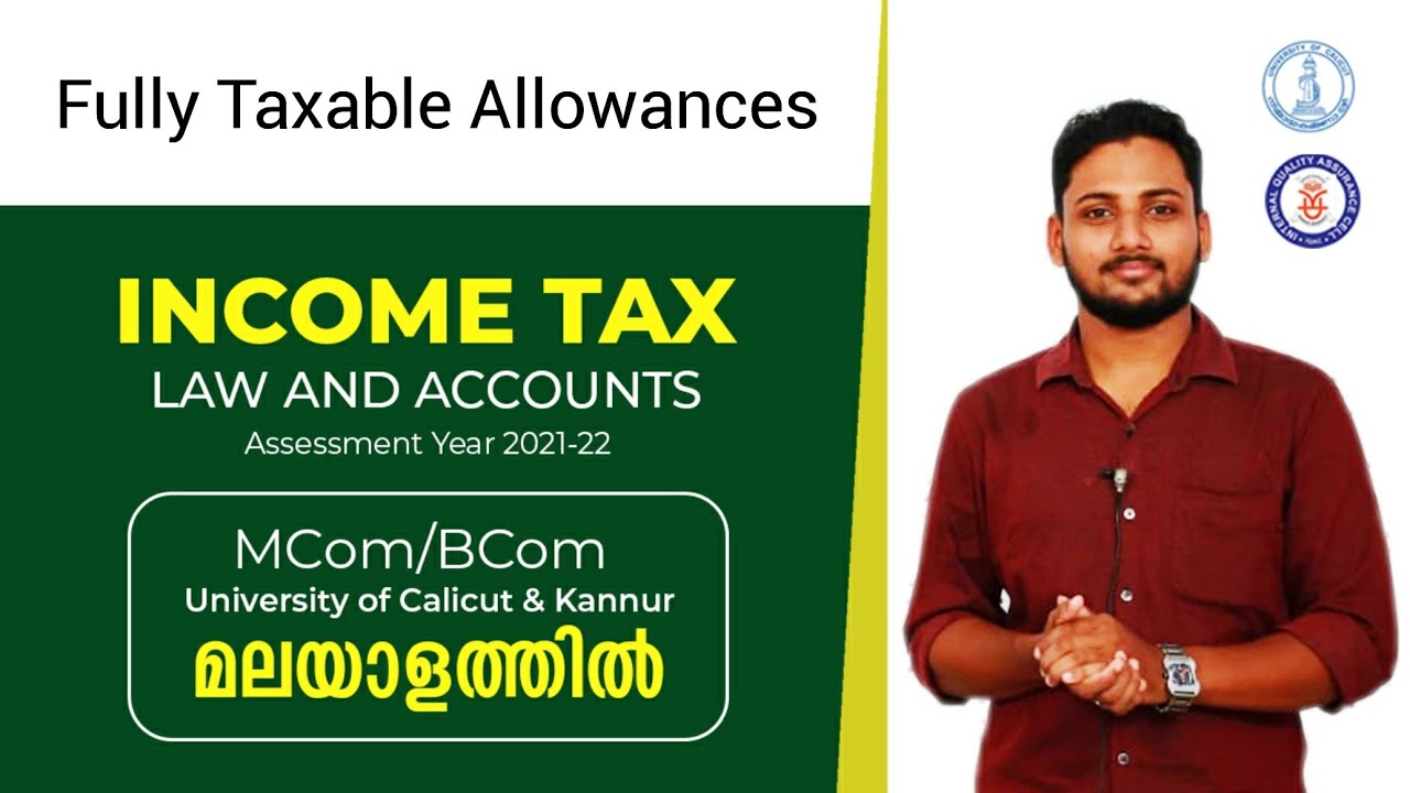 Fully Taxable Allowances | Income Tax | Malayalam | Calicut University | BCom/M.Com/CA/CMA