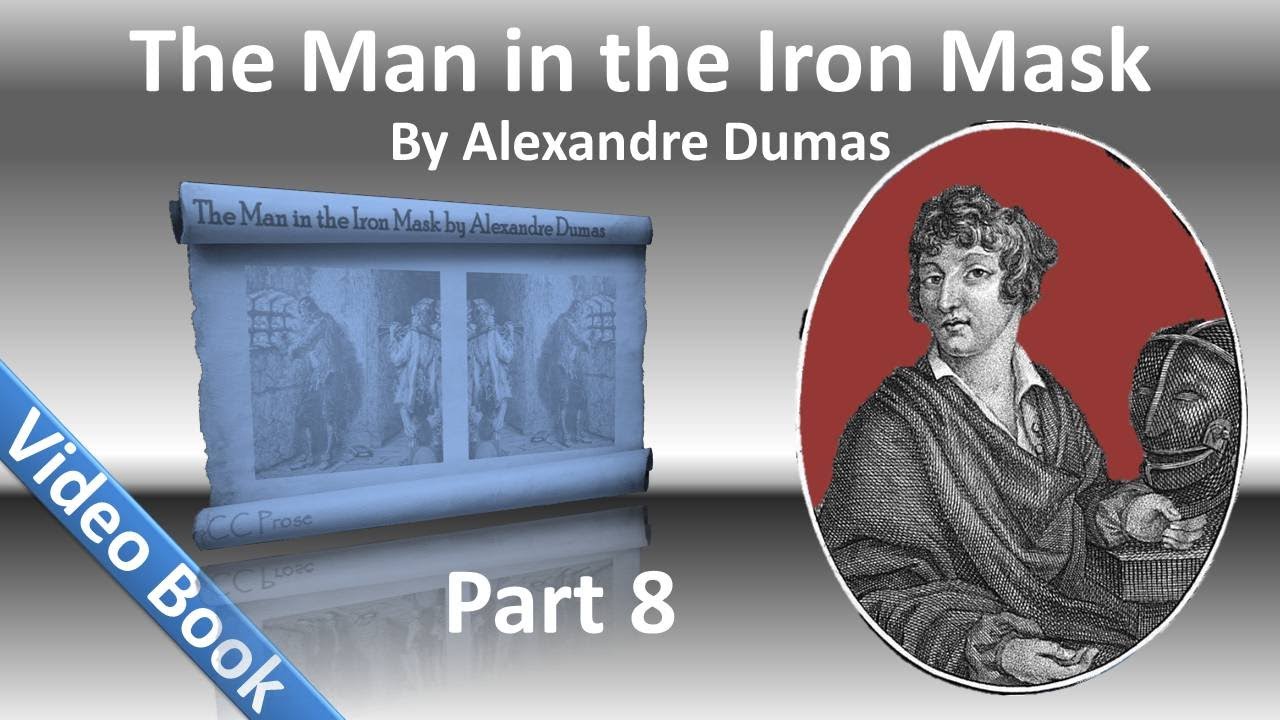 Part 08 - The Man in the Iron Mask Audiobook by Alexandre Dumas (Chs 43-50)