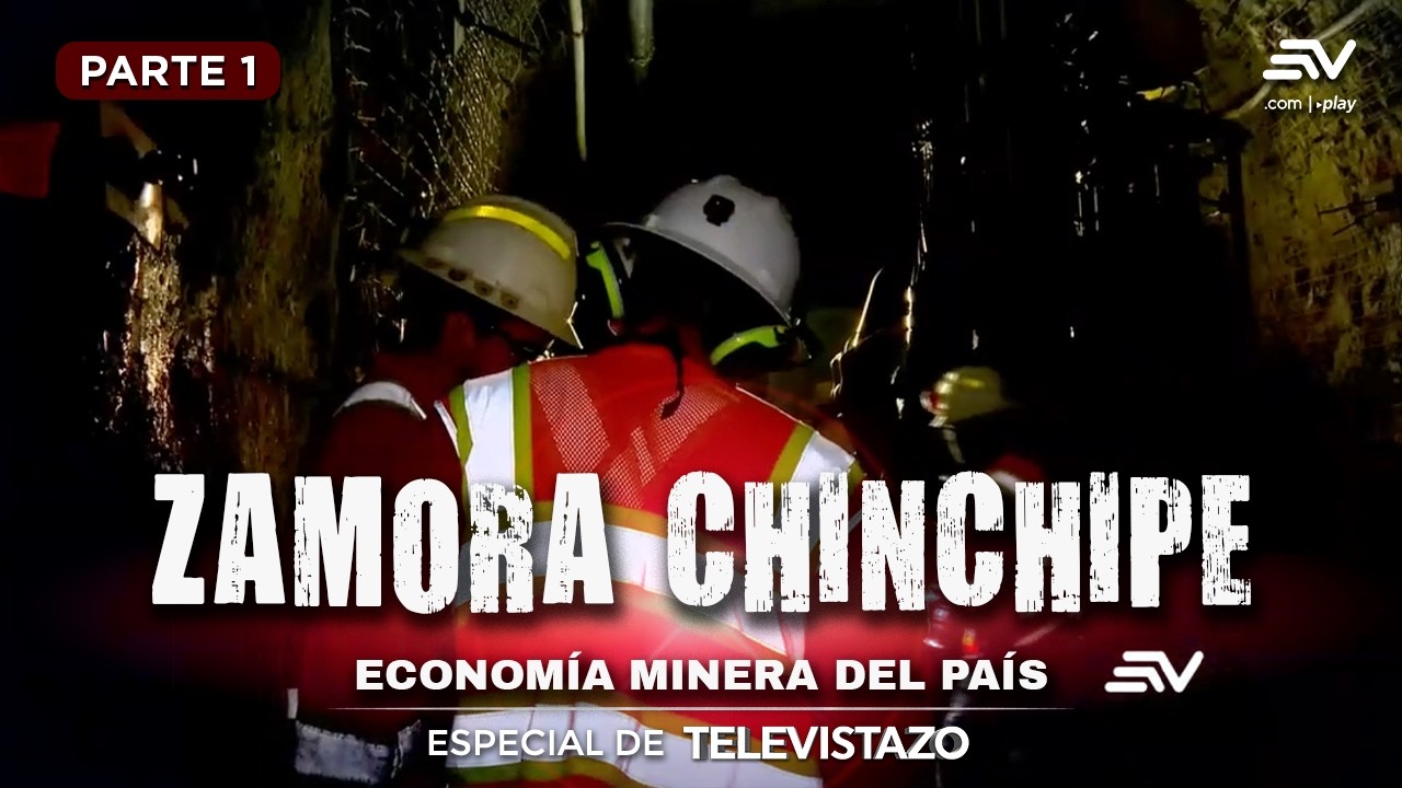 Zamora Chinchipe: Economía minera del país | Televistazo | Ecuavisa