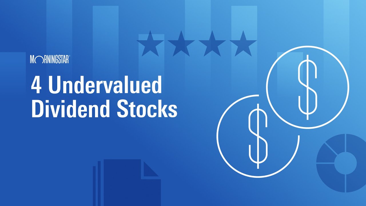 4 Undervalued Dividend Stocks