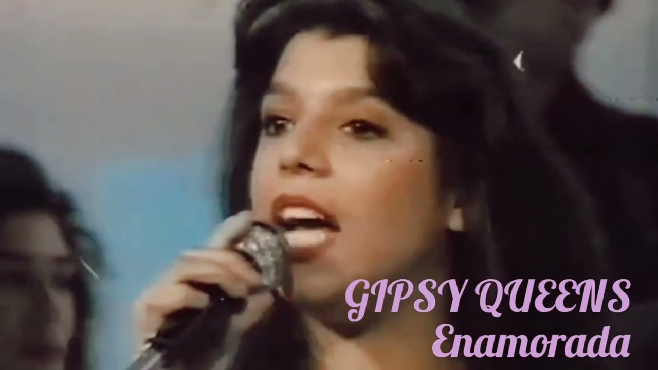 Gipsy Queens ENAMORADA