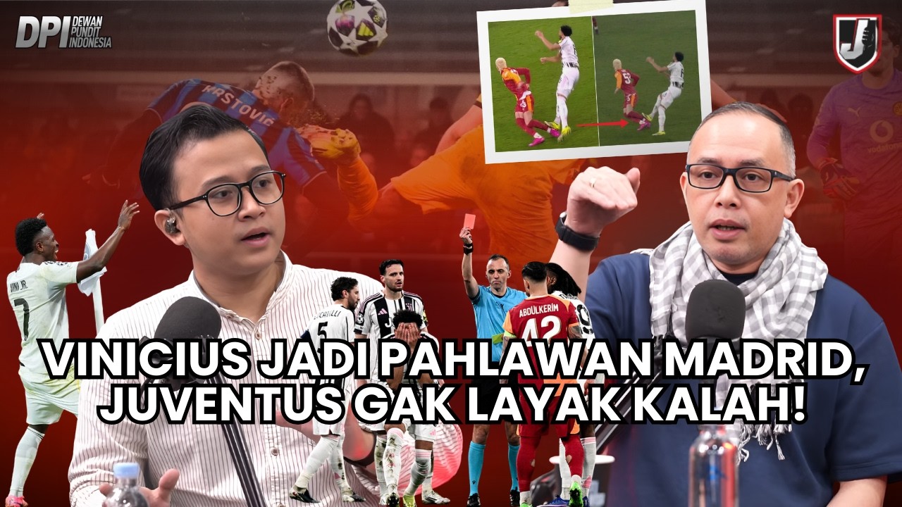 VINICIUS JADI PAHLAWAN MADRID, JUVENTUS GAK LAYAK KALAH!