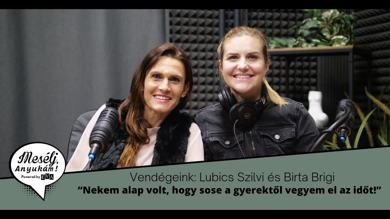 Lubics Szilvi: “Nekem alap volt, hogy sose a gyerektől vegyem el az időt!”