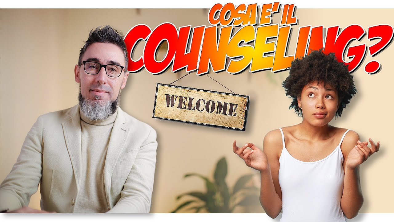 #55: Cosa significa COUNSELING? Chi è il COUNSELOR? 💡 (Introduzione concreta)