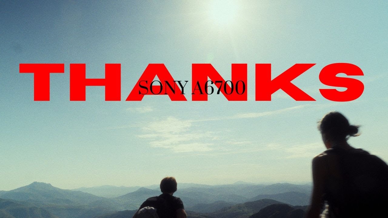 Thanks – A Cinematic Hiking Short Film | Sony A6700 + Dehancer