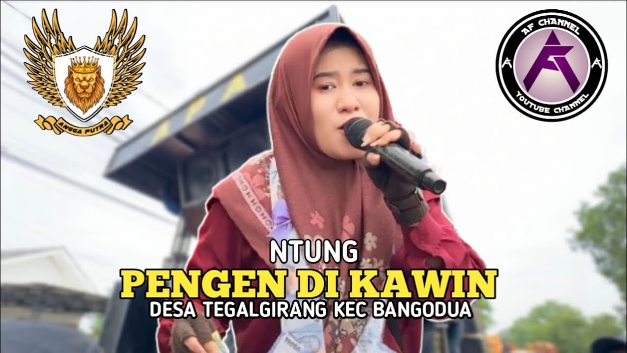 PENGEN DI KAWIN . VOC . NTUNG | ANGGA PUTRA | TEGAL GIRANG BANGODUA INDRAMAYU