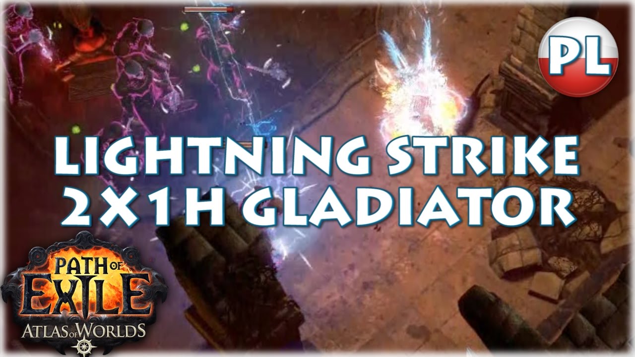 Path of Exile: 2x1H Lightning Strike Gladiator /Doryani/