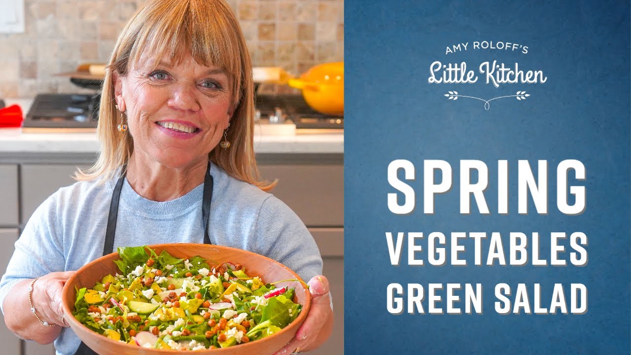 Spring Vegetables Green Salad | Amy Roloff's Little Kitchen