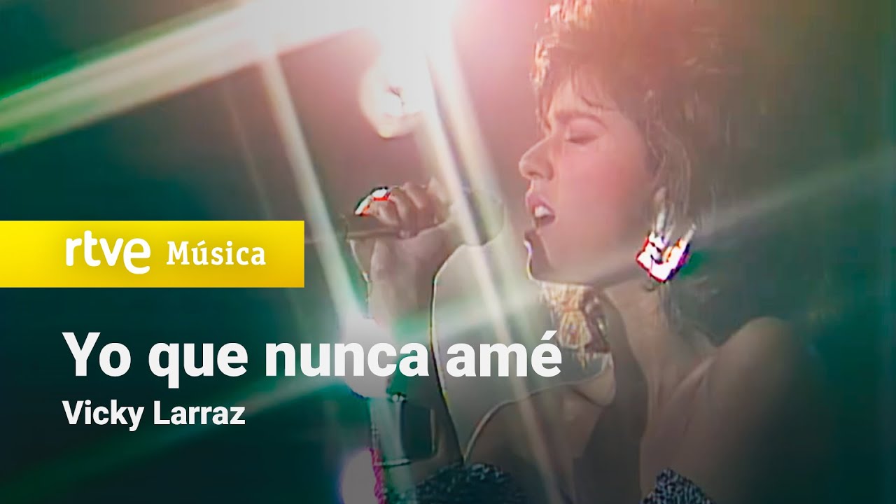 Vicky Larraz – “Yo que nunca amé” (Tocata – 1986) HD