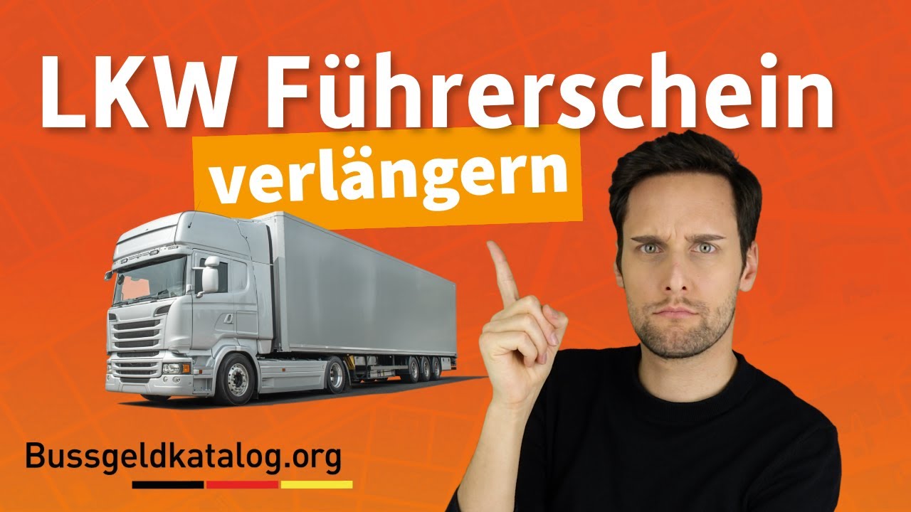 🚛 LKW F&uuml;hrerschein verl&auml;ngern: Ist das Pflicht? Und wann⁉️
