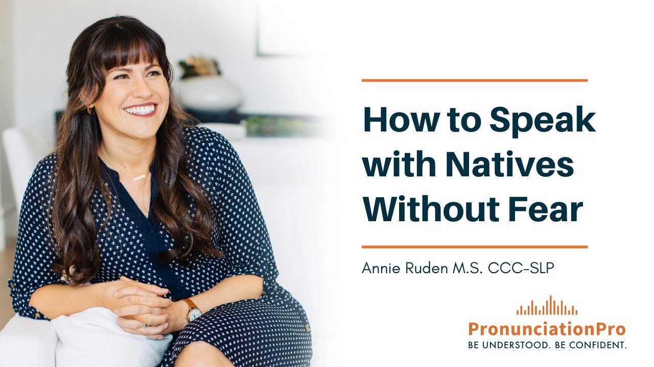 How To Speak With Natives Without FEAR