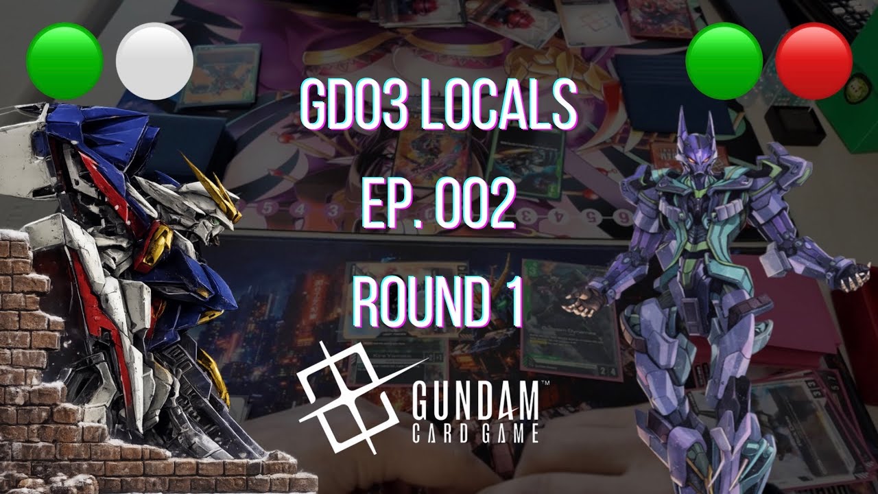 GD03 LOCALS EP. 002 [ROUND 1] — GW Wing Zero vs GR Clan