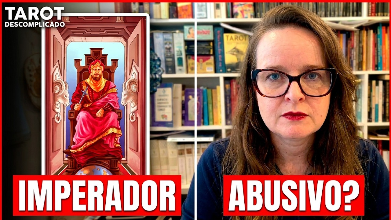 COMO IDENTIFICAR RELAÇÕES ABUSIVAS? -  IMPERADOR - TOP 10 | TAROT DESCOMPLICADO