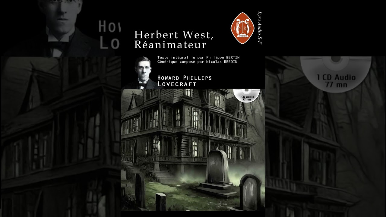 Herbert West, Réanimateur - Howard Phillips Lovecraft / Texte intégral [FR]