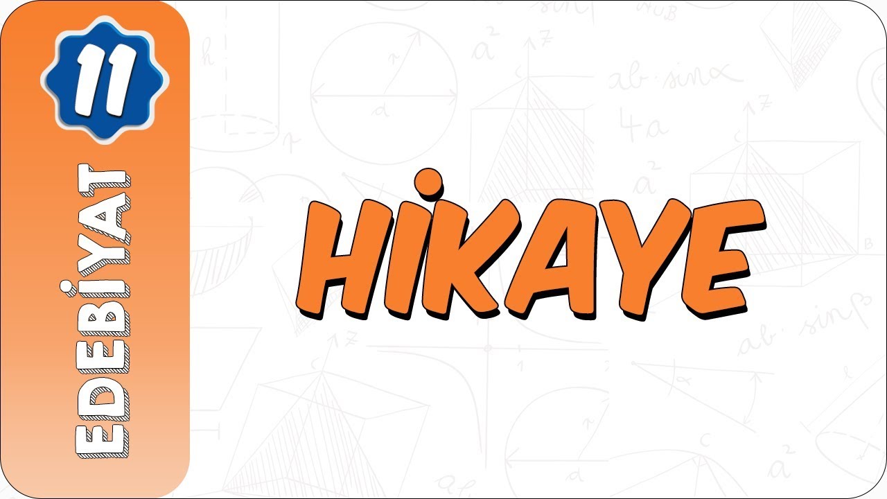 11. Sınıf Edebiyat | Hikaye