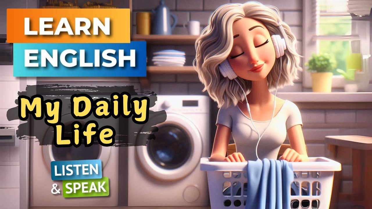 My Daily Life  | Improve Your English | English Listening Skills - Speaking Skills.