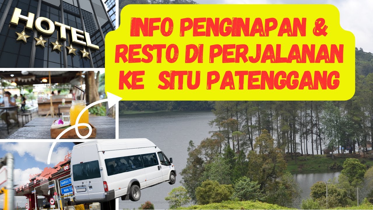 Wajib dicek Penginapan dan Resto sepanjang jalan ke Situ patenggang | WA 0813-2373-9973