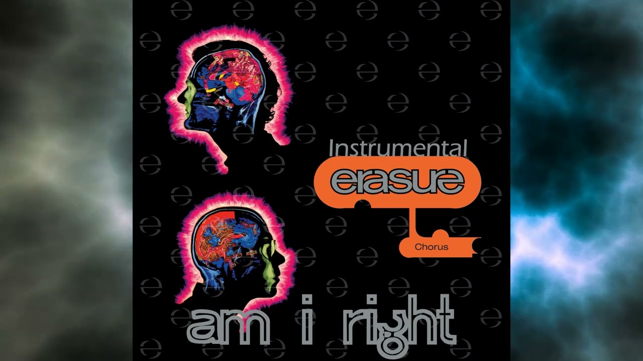 Erasure - Am I Right - Instrumental