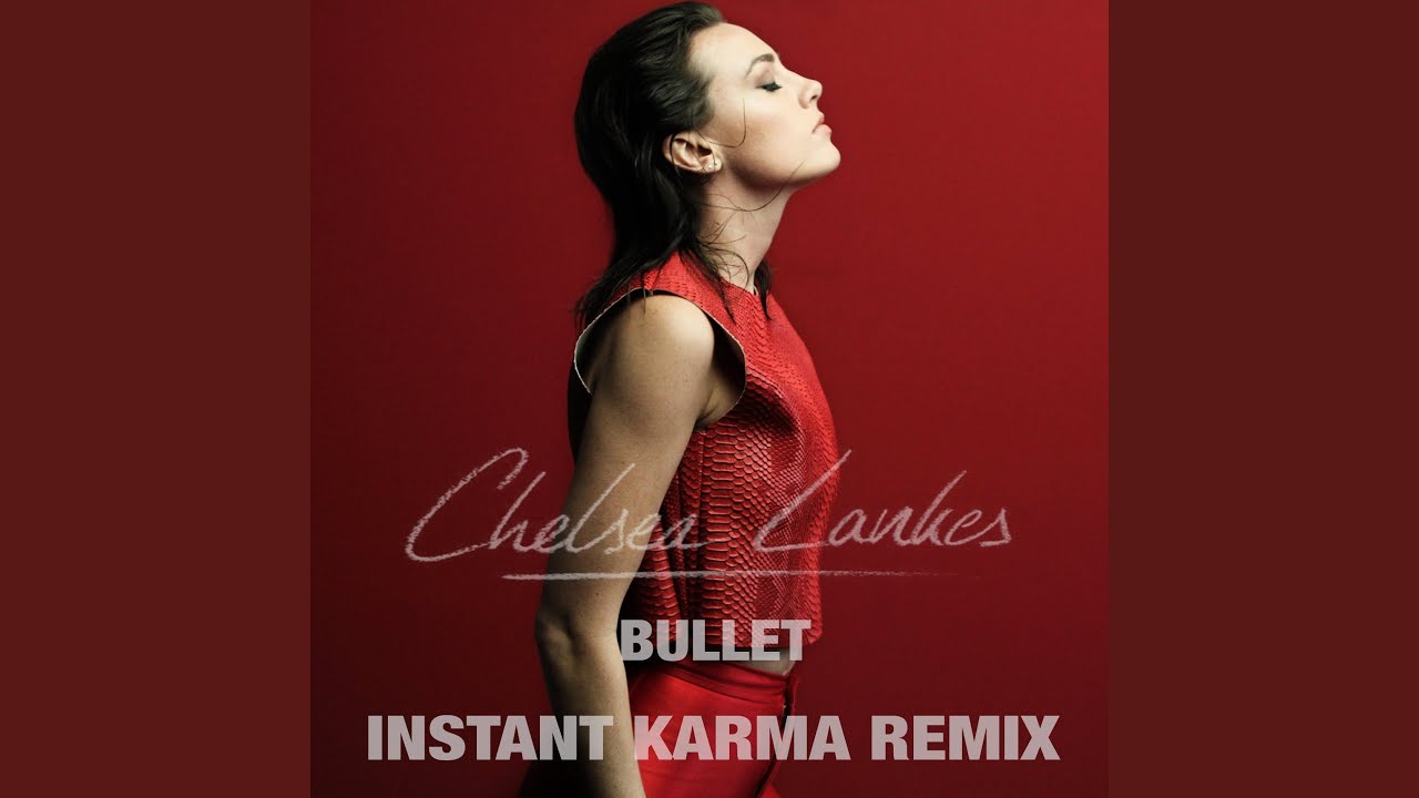 Bullet (Instant Karma Remix)