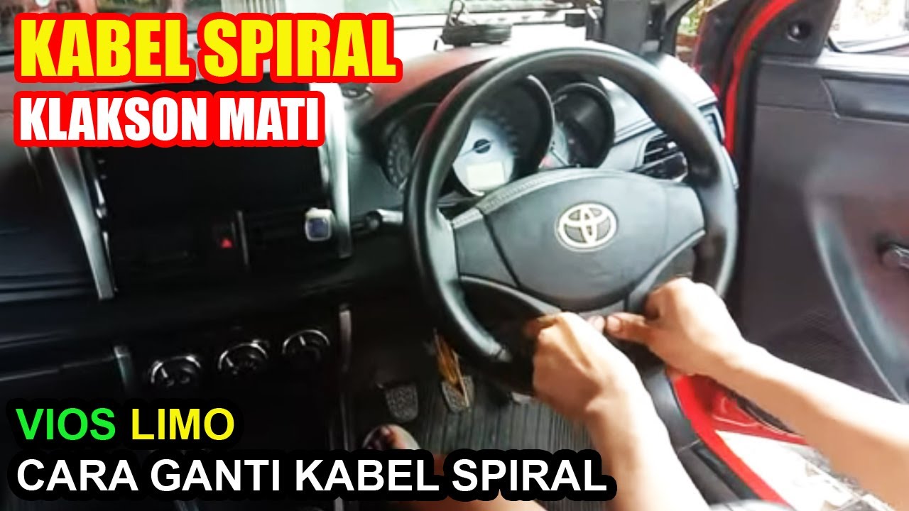 KLAKSON MATI || Kabel Spiral (Fleksible) Putus... Ganti Baru || Toyota Vios Limo Gen 2 / Gen 3