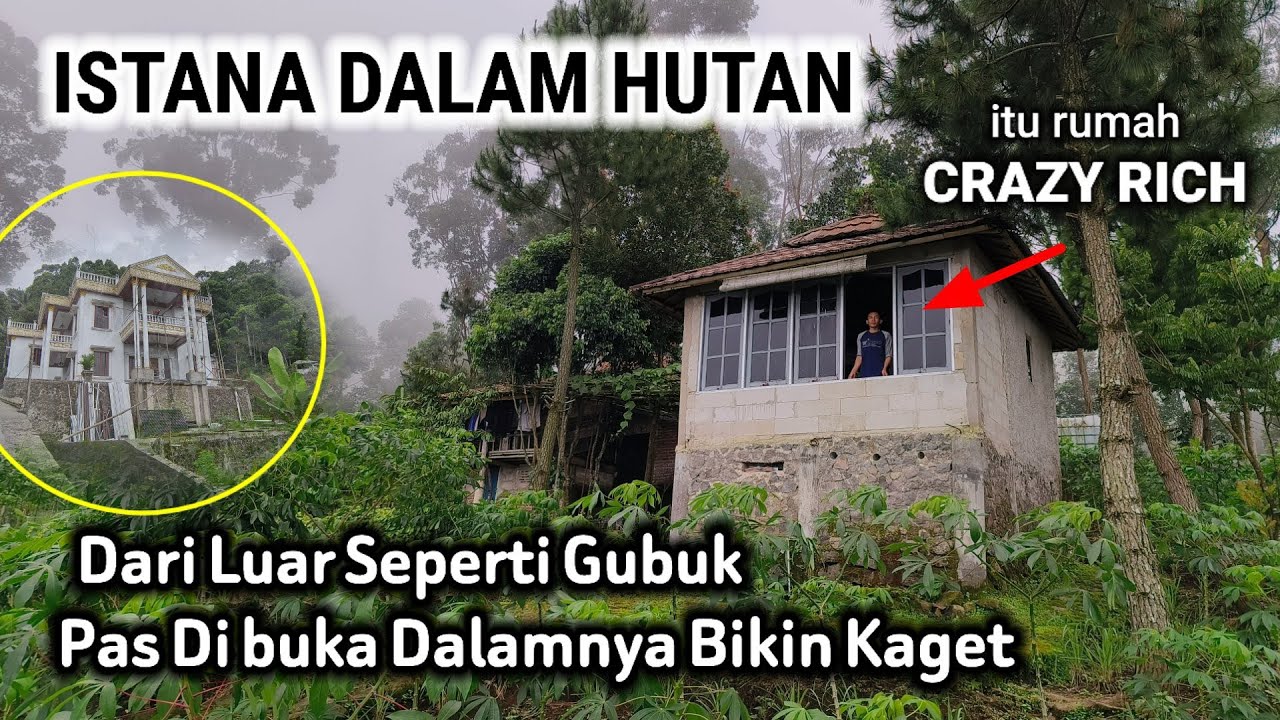 TAK MASUK AKAL!! CRAZY RICH BIKIN RUMAH MEWAH BAK ISTANA DI DALAM HUTAN