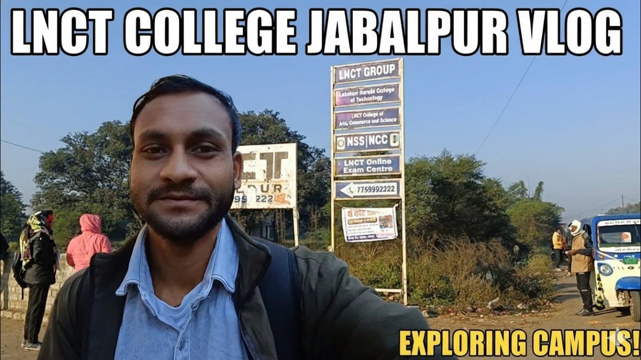 LNCT COLLEGE JABALPUR full vlog | LNCT college jabalpur | train travel vlog