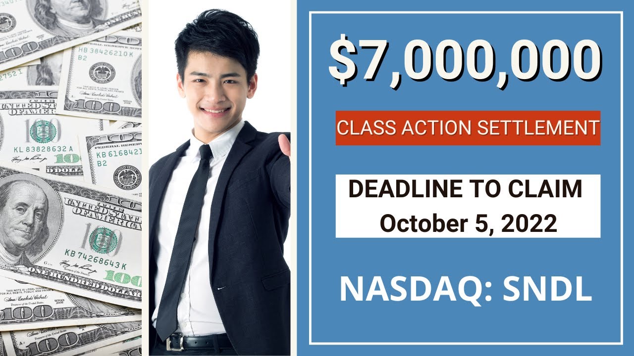 💲7,000,000.00 Class Action Settlement | Deadline SNDL Stock News Today Money Stocks $SNDL
