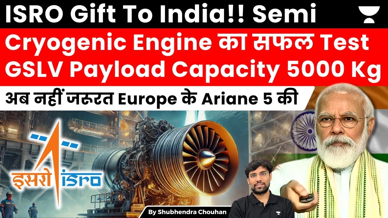 India test its first semi cryogenic engine, which will enhance capabilities of GSLV MK3