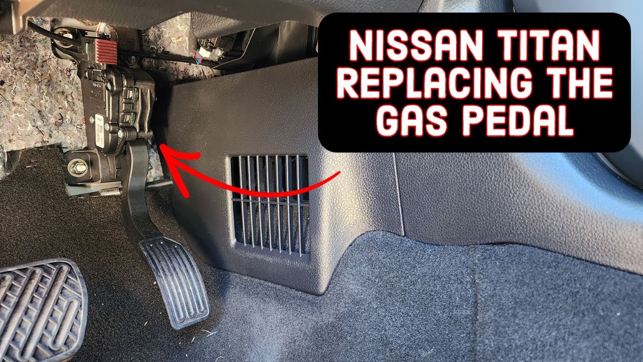 Replacing the Gas Pedal on a Nissan Titan