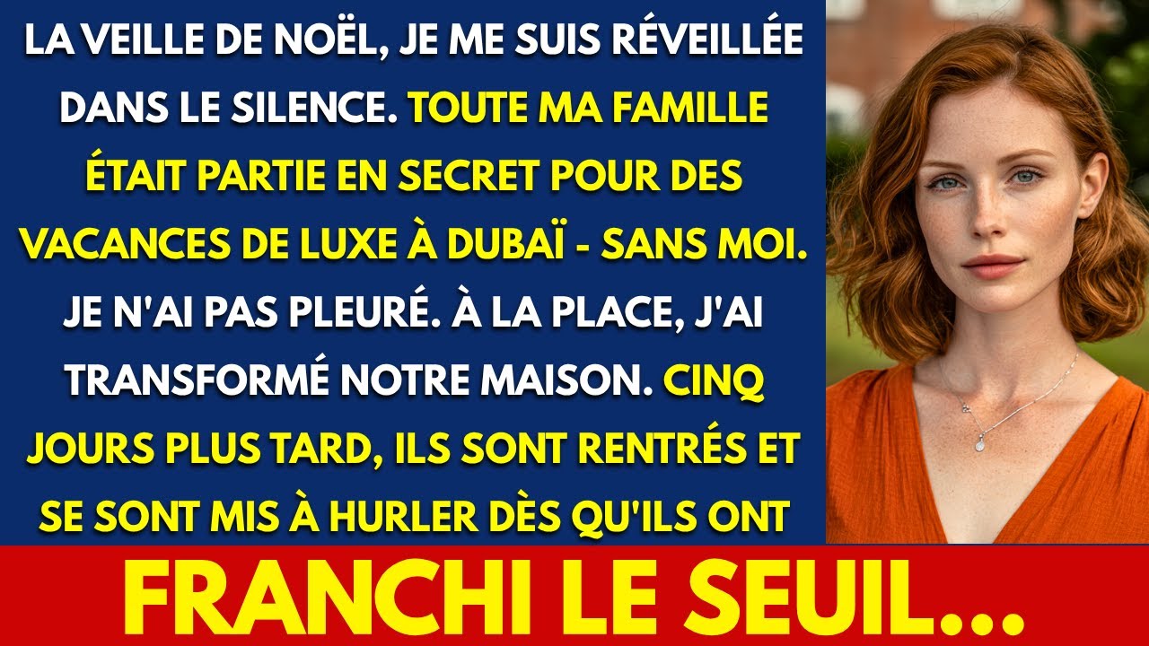 LA VEILLE DE NOËL, JE ME SUIS RÉVEILLÉE DANS LE SILENCE. TOUTE MA FAMILLE ÉTAIT PARTIE EN SECRET...