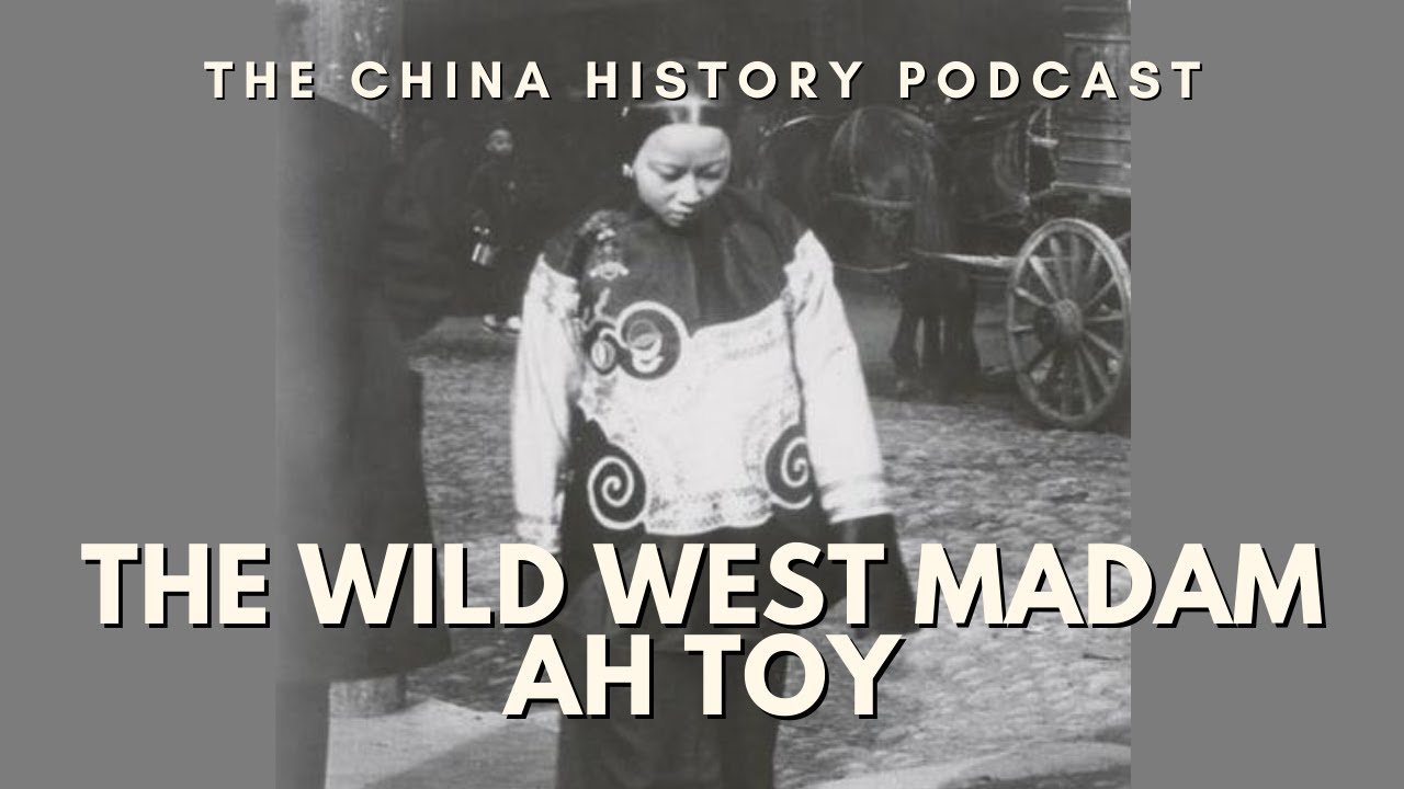 The Story of the Wild West Madam Ah Toy