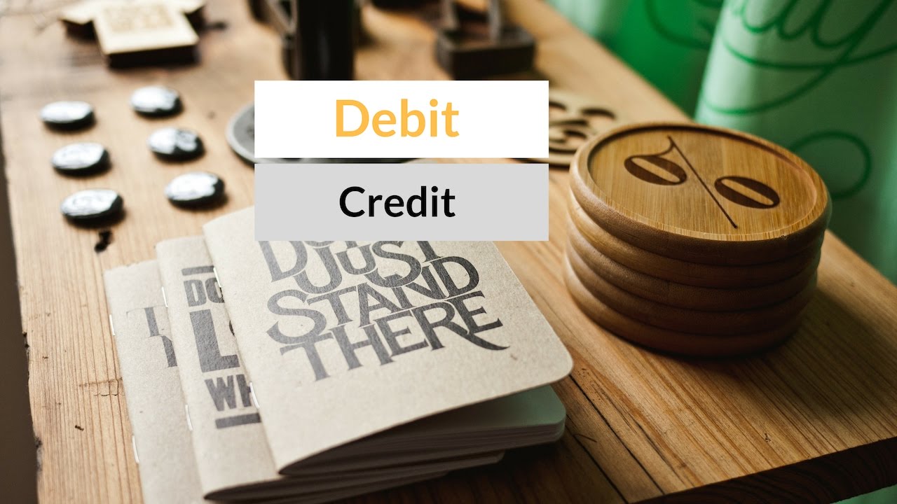 Debits and credits