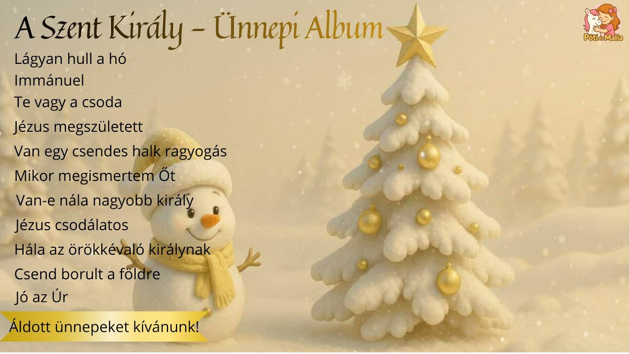 A Szent Király - Ünnepi Album  2025