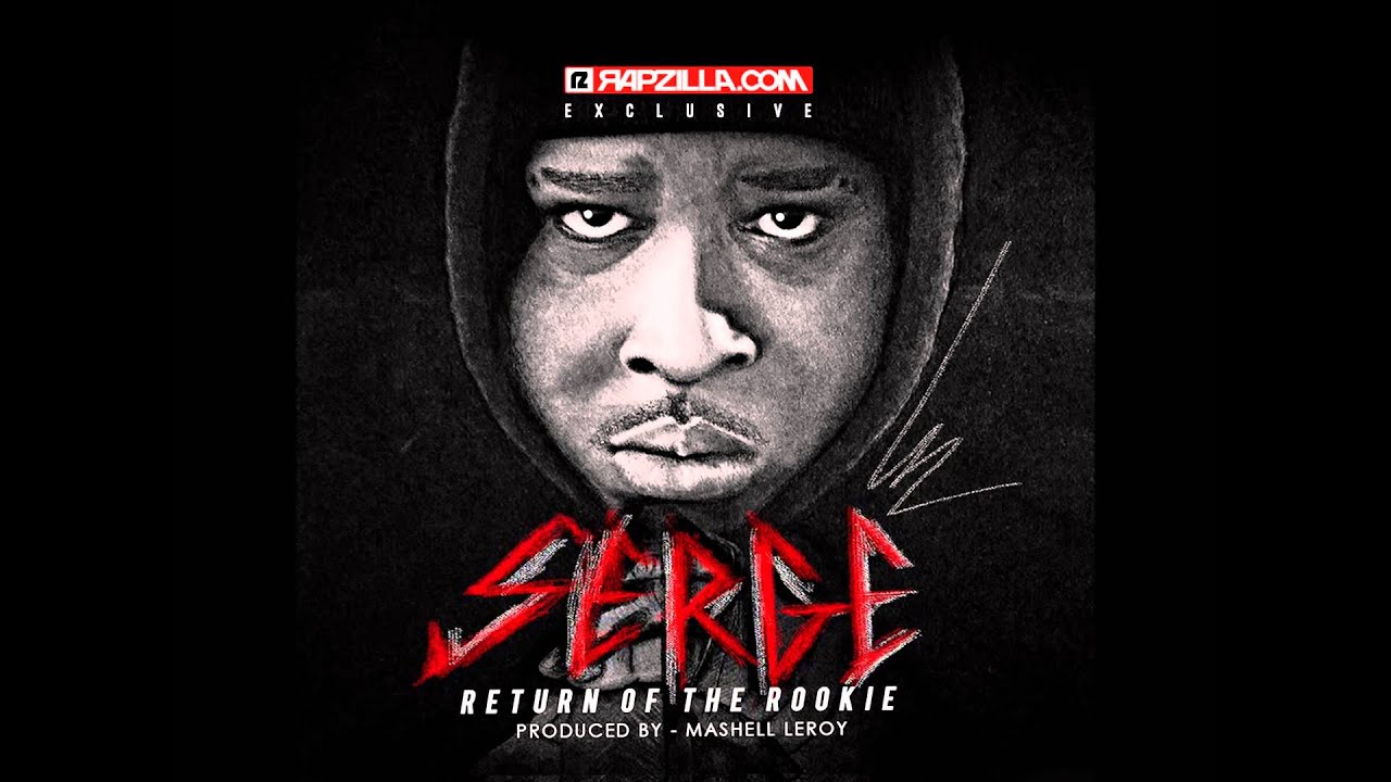 Zone - Serge (Return of the Rookie [Rapzilla.com Exclusive]