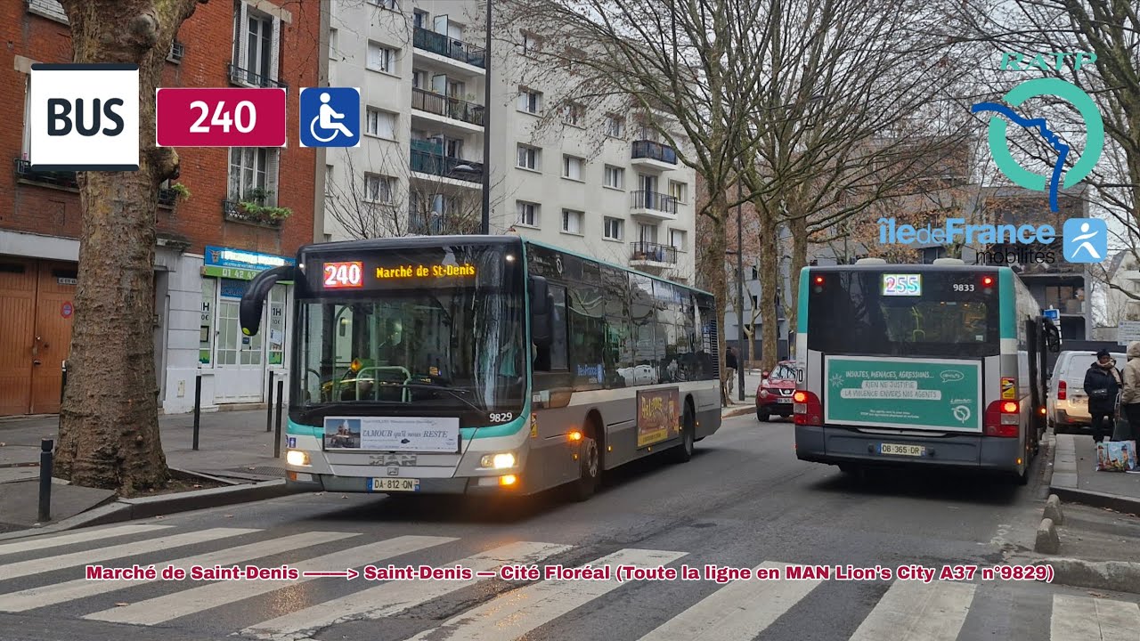 [Ligne 240 RATP] Lion's City A37 n°9829 – Marché de St-Denis à Cité Floréal #ratp #idfmobilités 