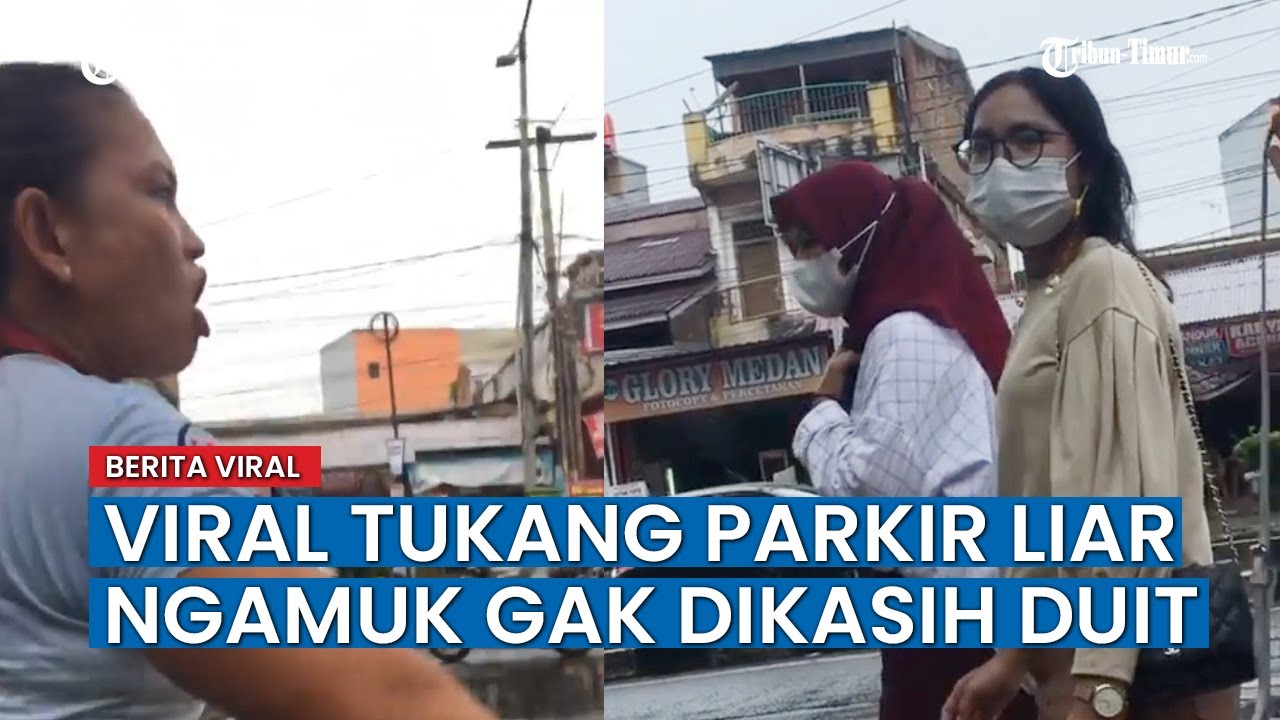 Viral Tukang Parkir Liar Ngamuk Gak dikasih Duit, Malah Pukul Kepala