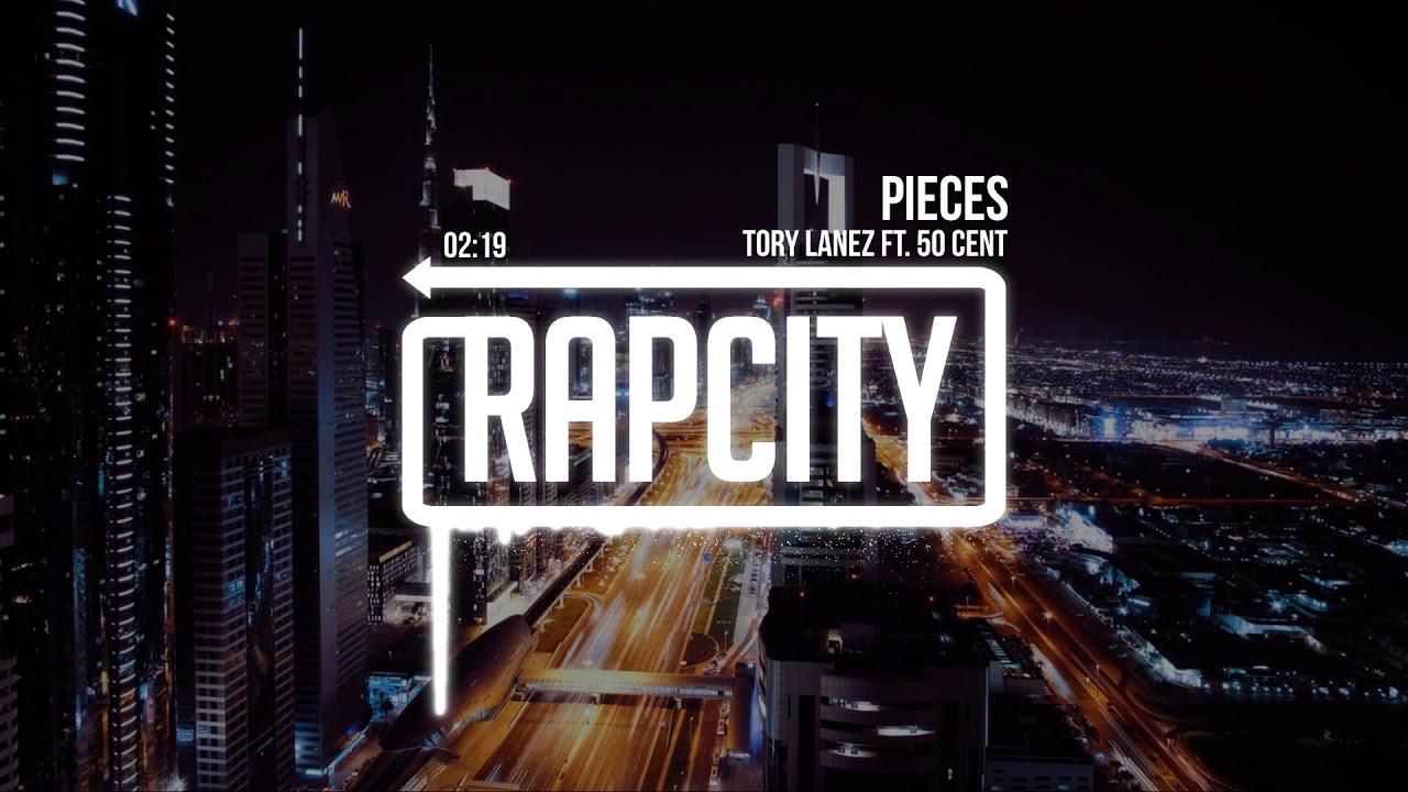 Tory Lanez - Pieces (ft. 50 Cent) [Lyrics]