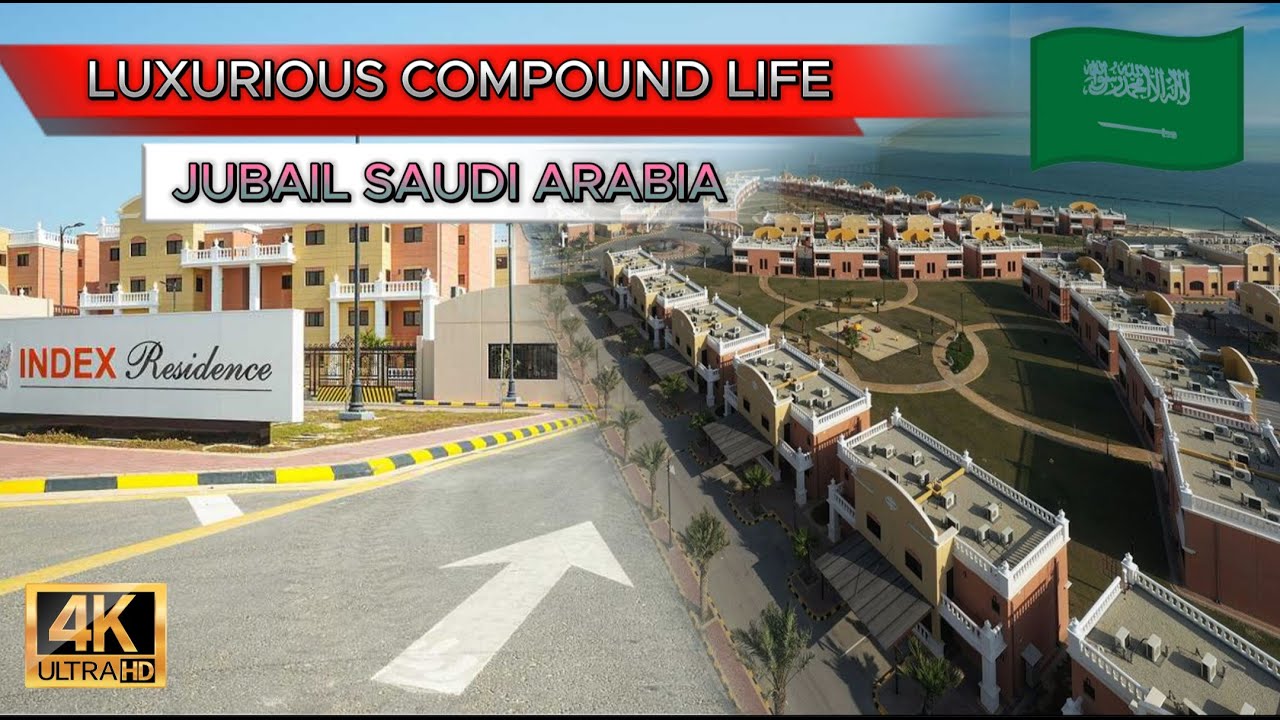Luxurious Compound Life in Jubail Saudi Arabia l 4K l Index Compound Jubail l Saudi Arabia