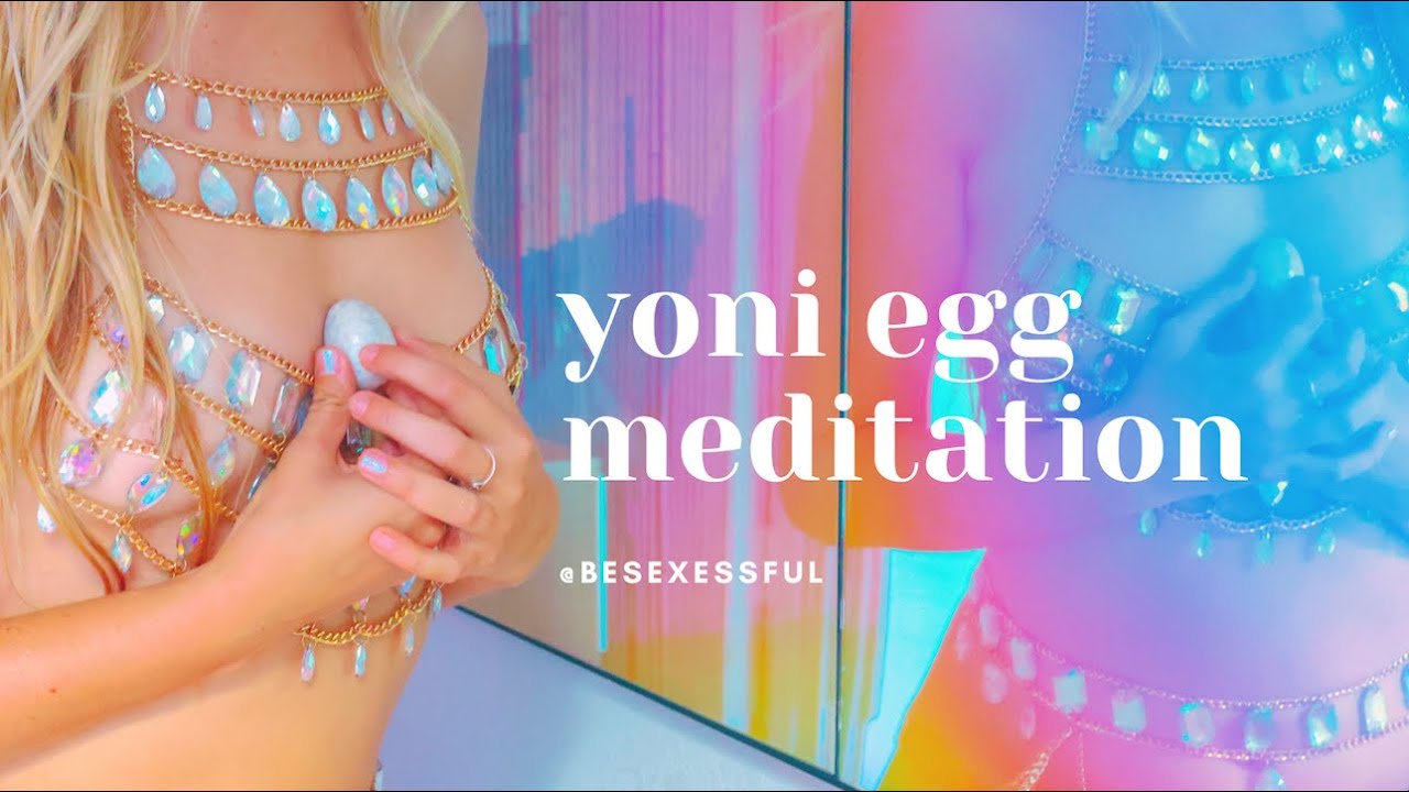 Yoni Egg Meditation