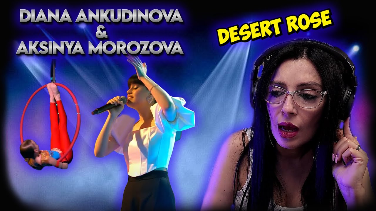 DIANA ANKUDINOVA & AKSINYA MOROZOVA - Desert Rose - | REACCION & ANALISIS