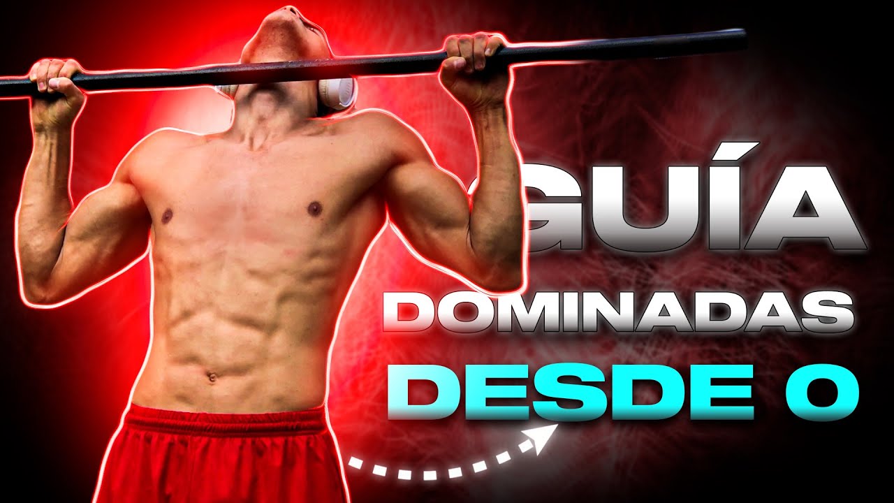 Guia COMPLETA para hacer DOMINADAS en Calistenia