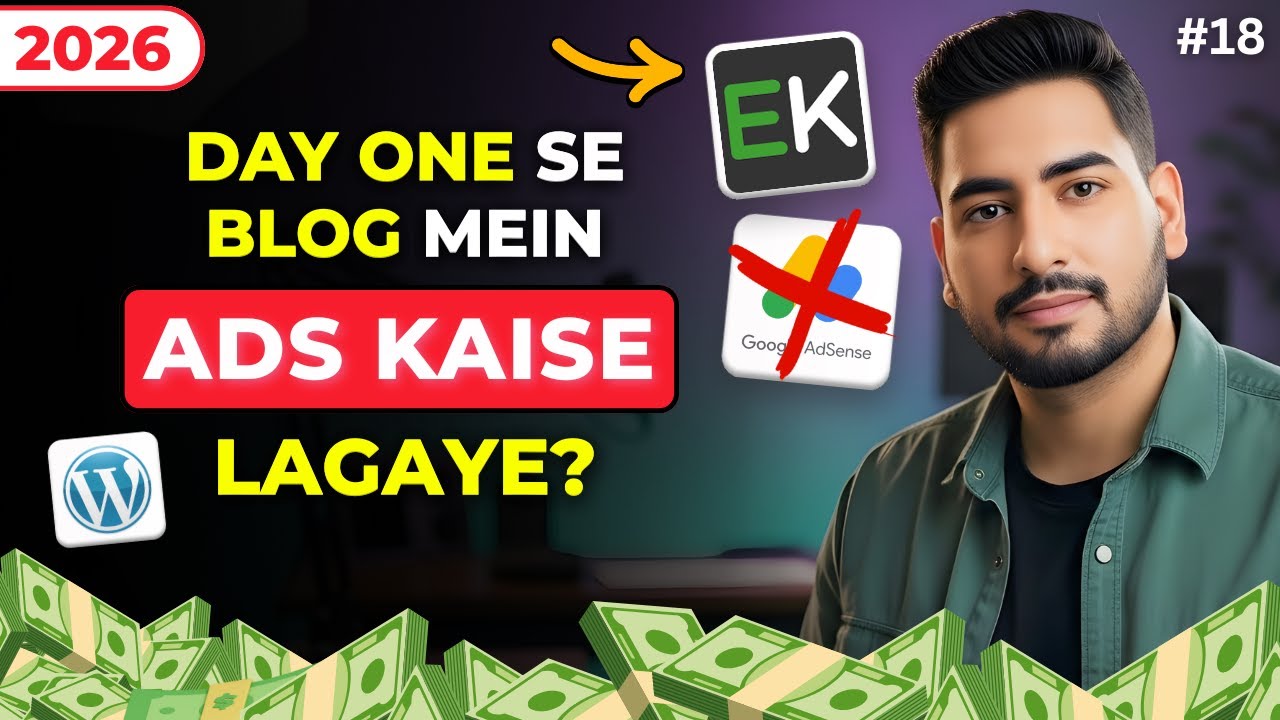 How To Monetize Blogs/Websites From Day 1 | Earnkaro | WordPress Blogging Course 2026 💰