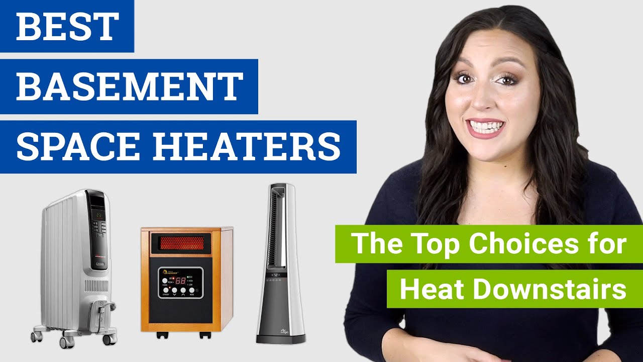 Best Basement Space Heater (2021 Reviews & Buying Guide) Top Heaters for Basement Rooms