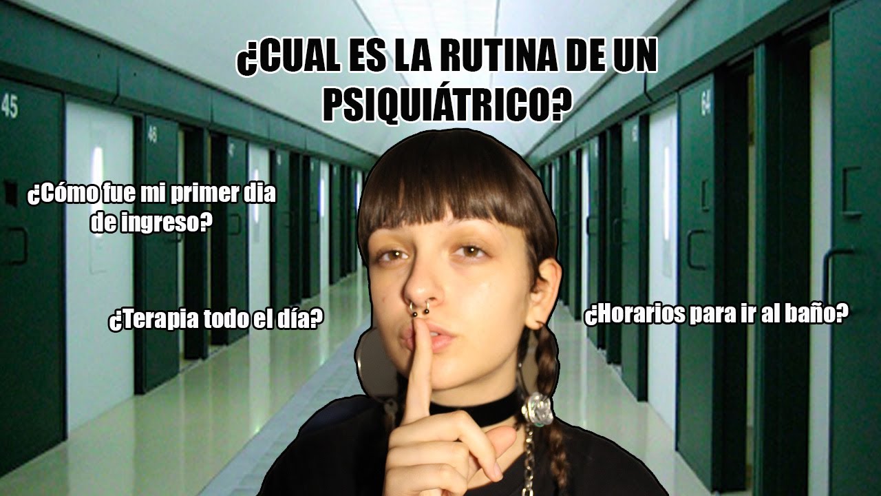 ¿CUAL ES LA RUTINA DE UN PSIQUIÁTRICO?| #Storytime